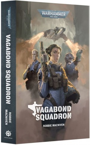 Warhammer 40,000 - Vagabond Squadron (Paperback)  book