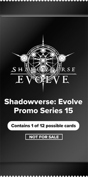 Shadowverse: Evolve Promo Series 15 Pack