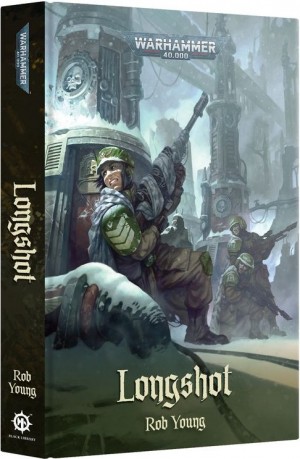 Warhammer 40,000 - Longshot  (Hardback)  book